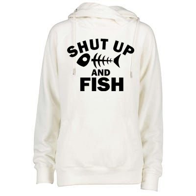 Shut Up And Fish Fishing Womens Funnel Neck Pullover Hood