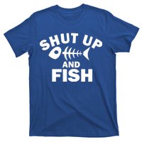 Shut Up And Fish Fishing T-Shirt