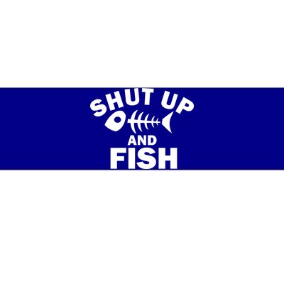 Shut Up And Fish Fishing Bumper Sticker