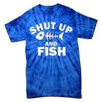 Shut Up And Fish Fishing Tie-Dye T-Shirt