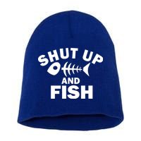 Shut Up And Fish Fishing Short Acrylic Beanie