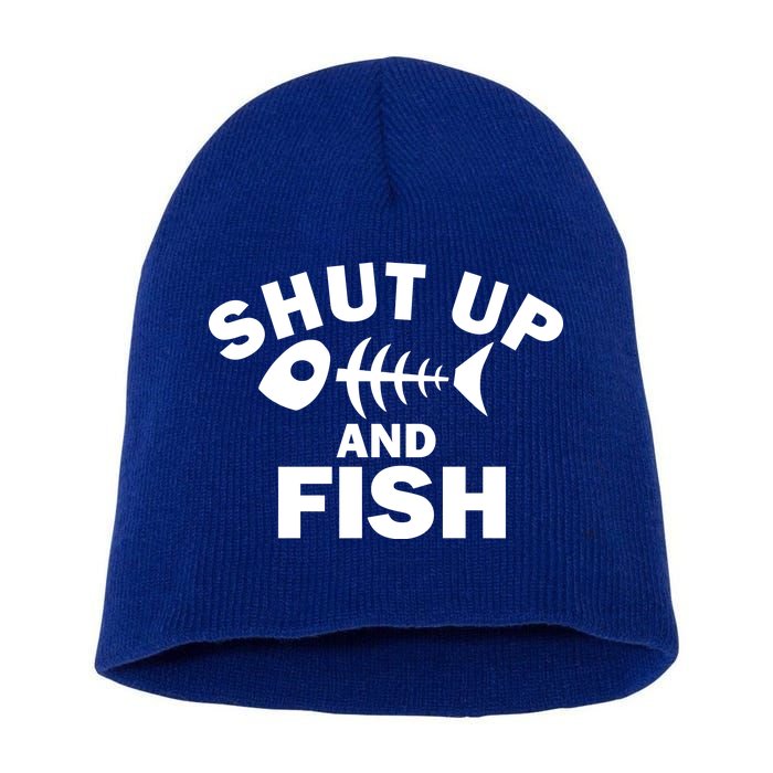 Shut Up And Fish Fishing Short Acrylic Beanie