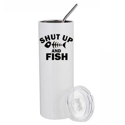 Shut Up And Fish Fishing Stainless Steel Tumbler