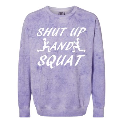 Shut Up And Squat Gym Fitness Workout Colorblast Crewneck Sweatshirt