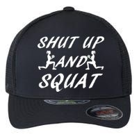 Shut Up And Squat Gym Fitness Workout Flexfit Unipanel Trucker Cap