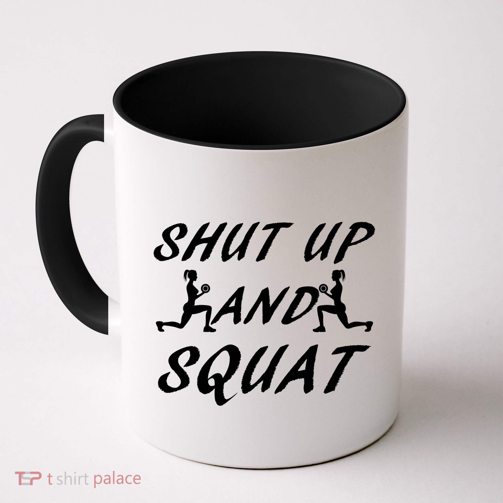 Shut Up And Squat Gym Fitness Workout Mug