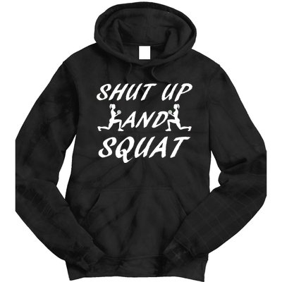 Shut Up And Squat Gym Fitness Workout Tie Dye Hoodie