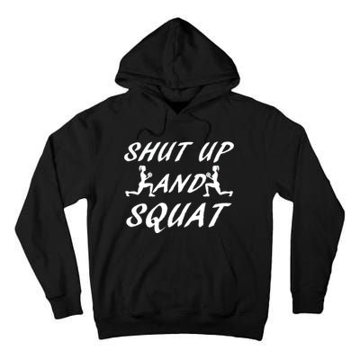 Shut Up And Squat Gym Fitness Workout Tall Hoodie