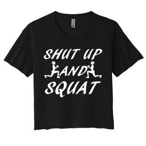 Shut Up And Squat Gym Fitness Workout Women's Crop Top Tee