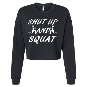 Shut Up And Squat Gym Fitness Workout Cropped Pullover Crew