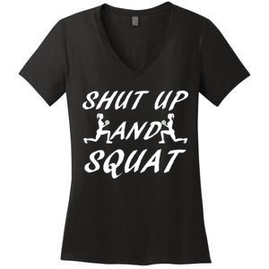 Shut Up And Squat Gym Fitness Workout Women's V-Neck T-Shirt