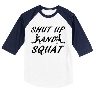 Shut Up And Squat Gym Fitness Workout Baseball Sleeve Shirt