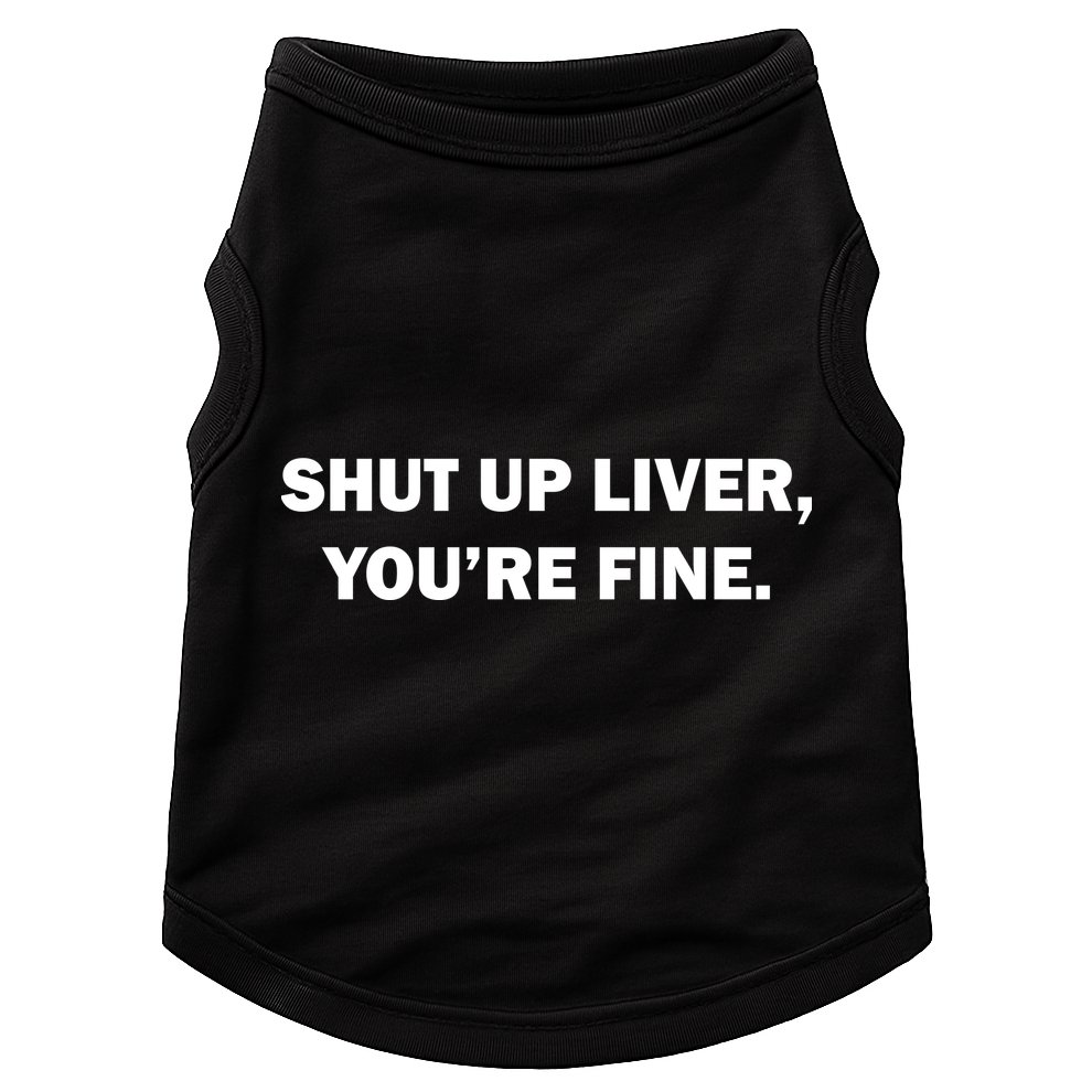 Shut Up Liver Doggie Tank