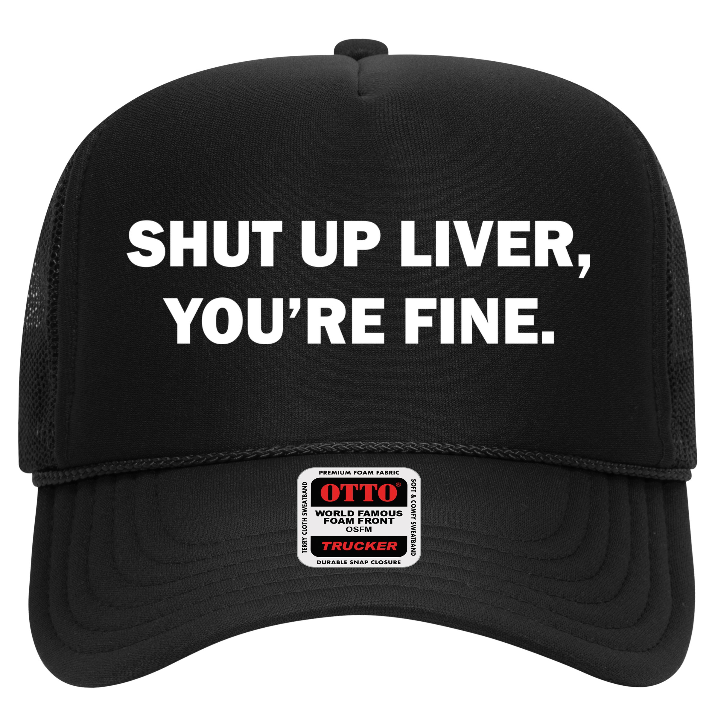 Shut Up Liver Hat