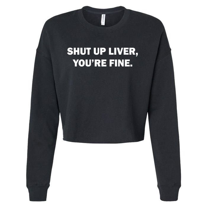 Shut Up Liver Cropped Pullover Crew