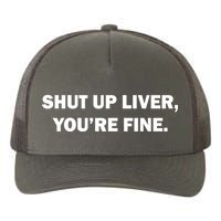 Shut Up Liver Yupoong Adult 5-Panel Trucker Hat