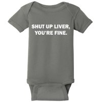 Shut Up Liver Baby Bodysuit