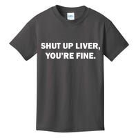 Shut Up Liver Kids T-Shirt