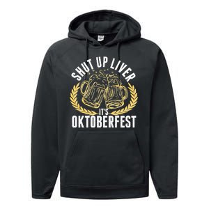 Shut Up Liver It's Oktoberfest Performance Fleece Hoodie