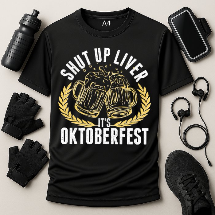 Shut Up Liver It's Oktoberfest Cooling Performance Crew T-Shirt