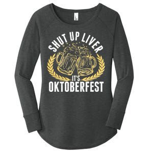 Shut Up Liver It's Oktoberfest Women's Perfect Tri Tunic Long Sleeve Shirt