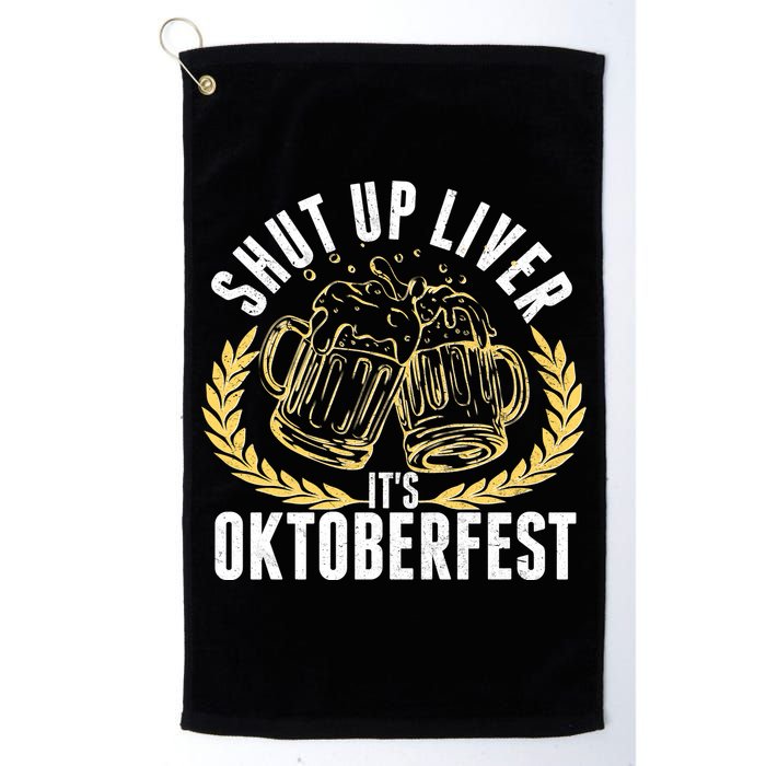 Shut Up Liver It's Oktoberfest Golf Towel