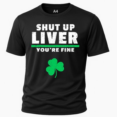 Shut Up Liver You're Fine Irish Clover Cooling Performance Crew T-Shirt