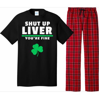 Shut Up Liver You're Fine Irish Clover Pajama Set