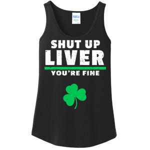 Shut Up Liver You're Fine Irish Clover Ladies Essential Tank