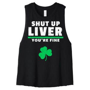 Shut Up Liver You're Fine Irish Clover Women's Racerback Cropped Tank