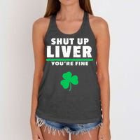 Shut Up Liver You're Fine Irish Clover Women's Knotted Racerback Tank