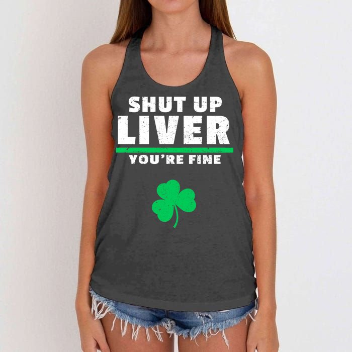 Shut Up Liver You're Fine Irish Clover Women's Knotted Racerback Tank