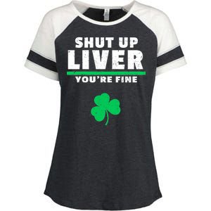 Shut Up Liver You're Fine Irish Clover Enza Ladies Jersey Colorblock Tee