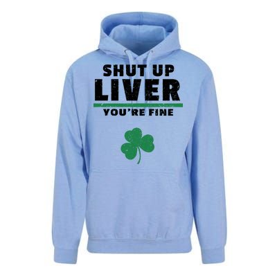 Shut Up Liver You're Fine Irish Clover Unisex Surf Hoodie