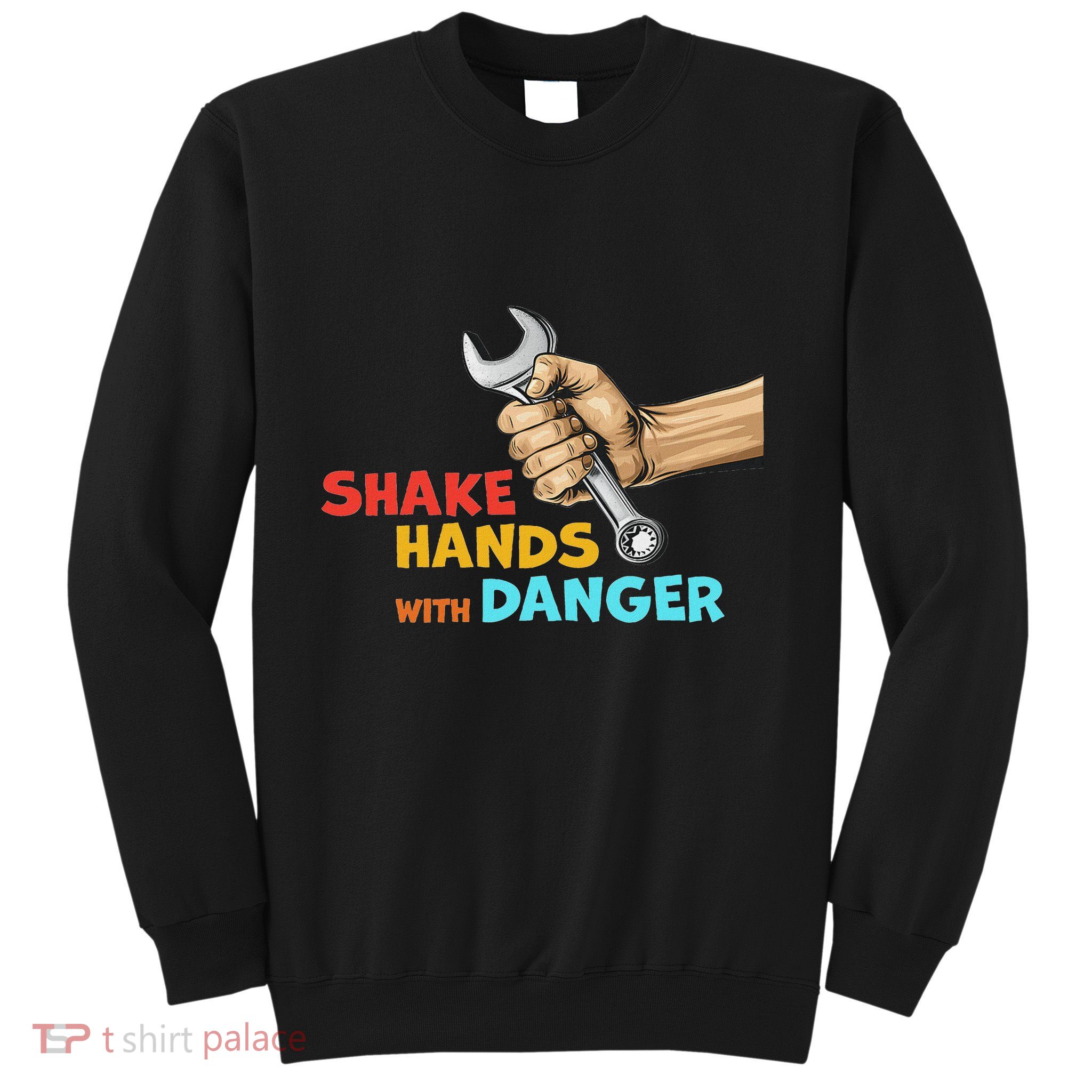 Shake Hands With Danger Retro Apparel Sweatshirt