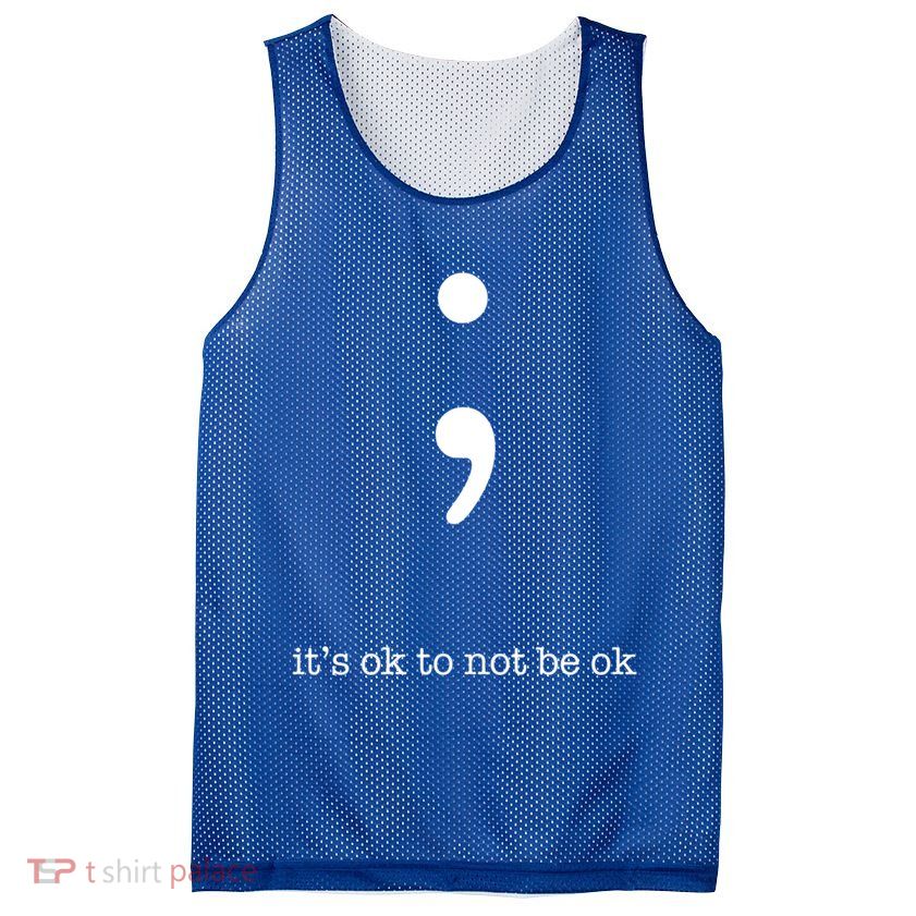 Semicolon Health Wellness Motivation Encouraget Cool Gift Mesh Reversible Basketball Jersey Tank