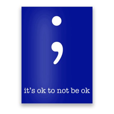 Semicolon Health Wellness Motivation Encouraget Cool Gift Poster