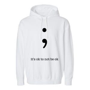 Semicolon Health Wellness Motivation Encouraget Cool Gift Garment-Dyed Fleece Hoodie