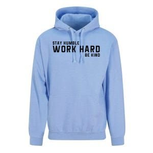 Stay Humble Work Hard Be Kind Cool Tee Gift Unisex Surf Hoodie