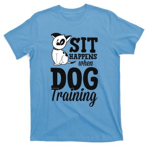 Sit Happens When Dog Training Funny Service Dog Trainer Gift T-Shirt