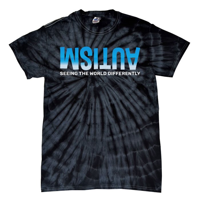 Seeing He World Differently Autism Awareness Tie-Dye T-Shirt