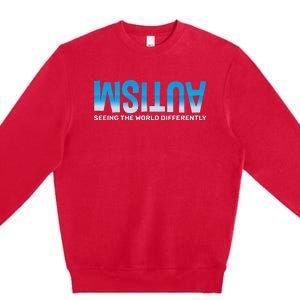 Seeing He World Differently Autism Awareness Premium Crewneck Sweatshirt