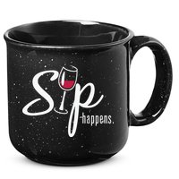 Sip Happens Wine Sarcastic Wine Fan Lovers Design 15oz Campfire Ceramic Mug