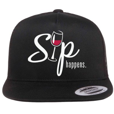 Sip Happens Wine Sarcastic Wine Fan Lovers Design Flatbill Hat