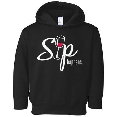 Sip Happens Wine Sarcastic Wine Fan Lovers Design Toddler Hoodie