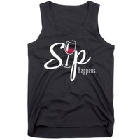 Sip Happens Wine Sarcastic Wine Fan Lovers Design Tank Top