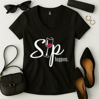 Sip Happens Wine Sarcastic Wine Fan Lovers Design Women's V-Neck T-Shirt