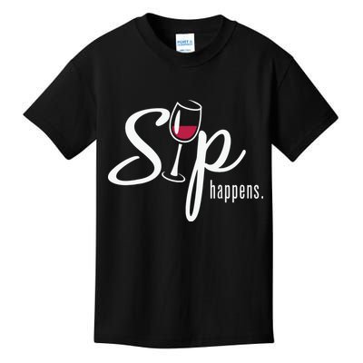 Sip Happens Wine Sarcastic Wine Fan Lovers Design Kids T-Shirt