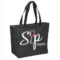 Sip Happens Wine Sarcastic Wine Fan Lovers Design Zip Tote Bag