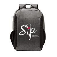 Sip Happens Wine Sarcastic Wine Fan Lovers Design Vector Backpack